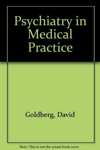 Stock image for PSYCHIATRY IN MEDICAL PRACTICE. for sale by Hay Cinema Bookshop Limited