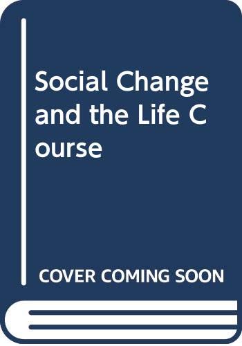 Beispielbild fr Social Change and the Life Course zum Verkauf von Anybook.com