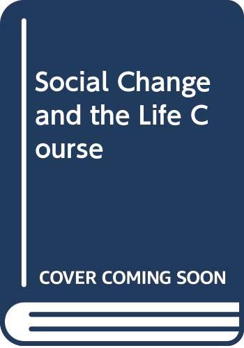 9780422799201: Social Change and the Life Course