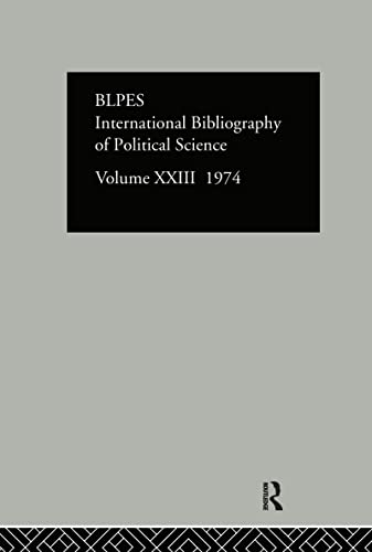 Stock image for IBSS: Political Science: 1974 Volume 23: In English and French (International Bibliography of the Social Sciences C) for sale by Chiron Media