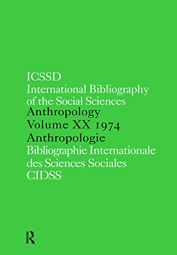Stock image for IBSS: Anthropology: 1974 Vol 20: In English and French (International Bibliography of the Social Sciences a) for sale by Chiron Media