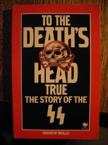 Imagen de archivo de To the Death's Head True: Story of the S. S. a la venta por WorldofBooks