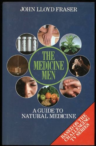 Stock image for THE MEDICINE MEN A Guide to Natural Medicine for sale by Magis Books