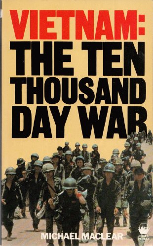 Beispielbild fr Vietnam: The Ten Thousand Day War zum Verkauf von Better World Books