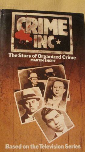Stock image for Crime Inc: The story of organized crime for sale by Hay-on-Wye Booksellers