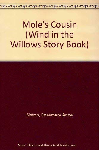Imagen de archivo de Mole's Cousin ("Wind in the Willows" Story Book) a la venta por Greener Books