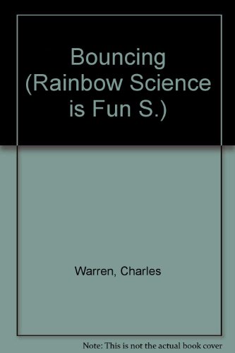Stock image for Bouncing (Rainbow Science is Fun S.) for sale by Stephen White Books