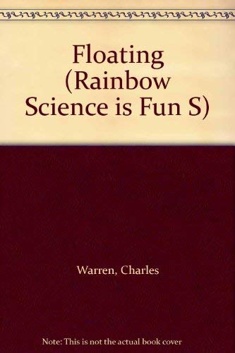 Stock image for Floating (Rainbow Science is Fun S.) [Paperback] for sale by Re-Read Ltd