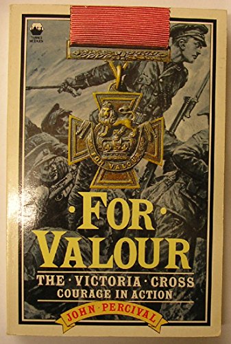 Stock image for For Valour: Victoria Cross - Courage in Action for sale by Reuseabook