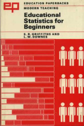 Stock image for Educational Statistics for Beginners (Education Paperbacks) for sale by Goldstone Books