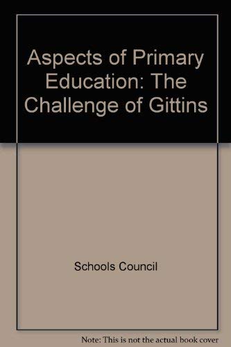 Stock image for Aspects of Primary Education: The Challenge of Gittins for sale by Oopalba Books