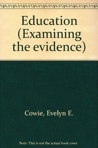 Education [Examining the Evidence: Nineteenth-century England]