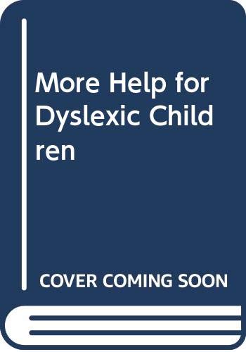 More Help for Dyslexic Children (9780423497403) by T R Miles