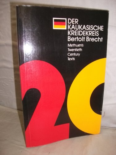 Der Kaukasische Kreiderkreis; [Caucasian Chalk Circle] (Methuen's 20th Century Texts) (9780423508000) by Brecht, Bertolt