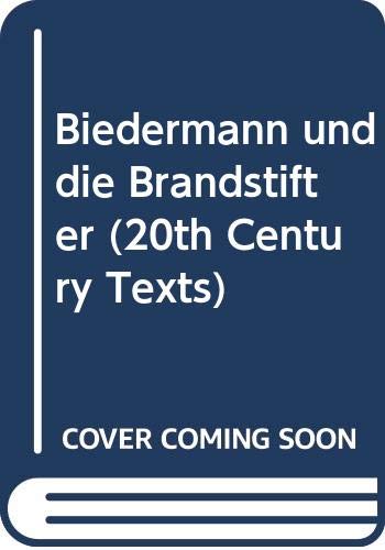 9780423513202: Biedermann und die Brandstifter (20th Century Texts)