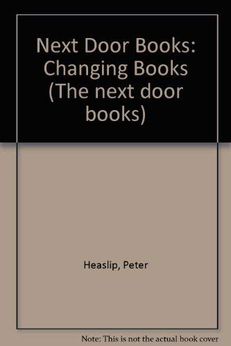 THE NEXT DOOR BOOKS CHANGING BOOKS