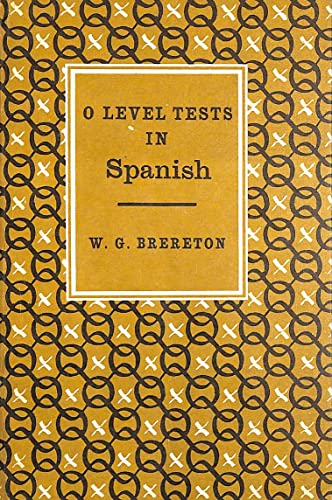 Beispielbild fr Ordinary Level Tests in Spanish Brereton, W.G. zum Verkauf von Re-Read Ltd