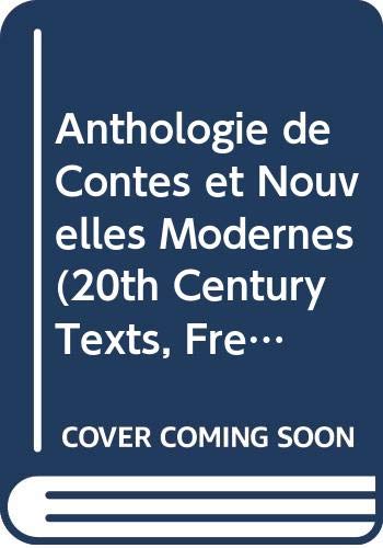 Stock image for Anthologie de Contes et Nouvelles Modernes (20th Century Texts, French S.) for sale by WorldofBooks