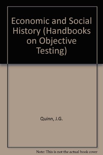 Economic and Social History (Handbooks on Objective Testing) (9780423798104) by J G Quinn; James Gerard Quinn