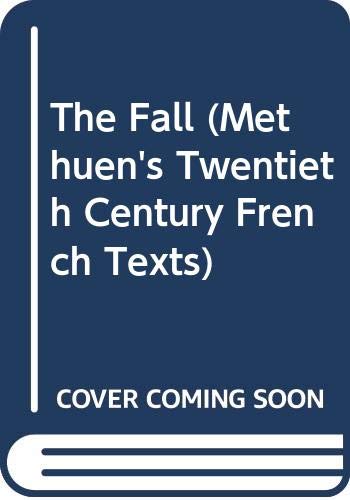 9780423825107: The Fall (Methuen's Twentieth Century French Texts)