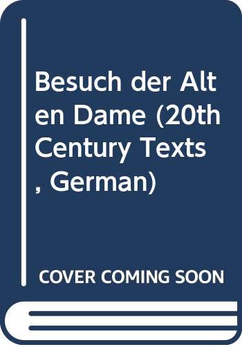 Besuch der Alten Dame (20th Century Texts, German) (9780423827002) by Friedrich DÃ¼rrenmatt