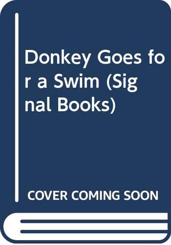 Imagen de archivo de Donkey Goes for a Swim (Signal Books) Niven, Cyril a la venta por Langdon eTraders