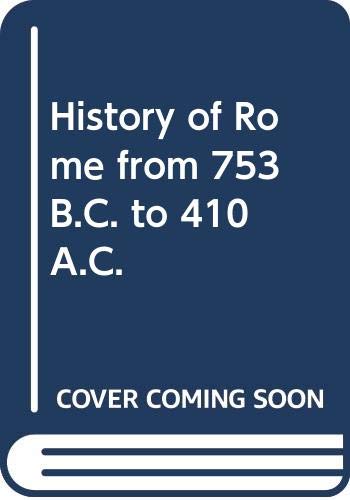 Stock image for A History of Rome, B.C.753-A.D.410 for sale by Nelsons Books