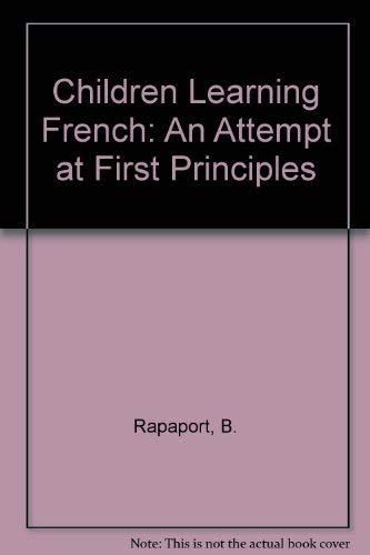 Beispielbild fr Children Learning French: An Attempt at First Principles zum Verkauf von Anybook.com