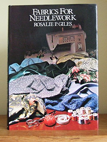 Fabrics for needlework (9780423898804) by Giles, Rosalie P