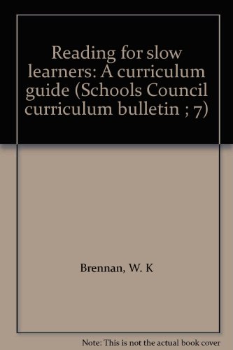 9780423899603: Reading for Slow Learners: A Curriculum Guide (Curriculum bulletins / Schools Council)