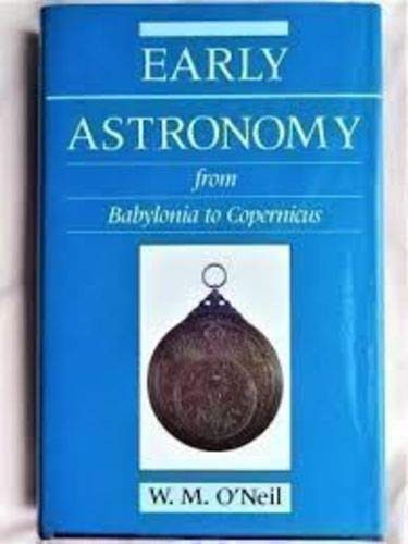 Early Astronomy: From Babylonia to Copernicus