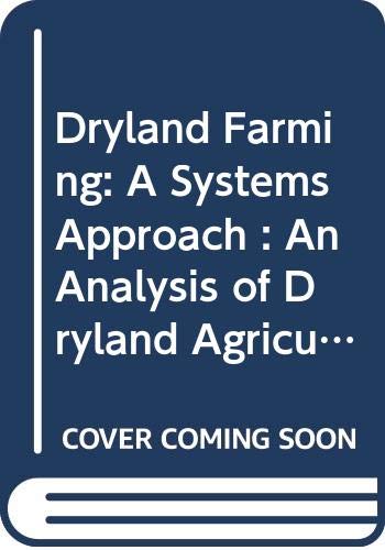 Stock image for Dryland Farming : A Systems Approach for sale by Better World Books