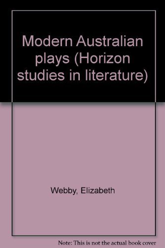 Modern Australian plays (Horizon studies in literature) (9780424001999) by Webby, Elizabeth