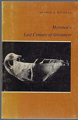 9780424058207: Mycenae's Last Century of Greatness