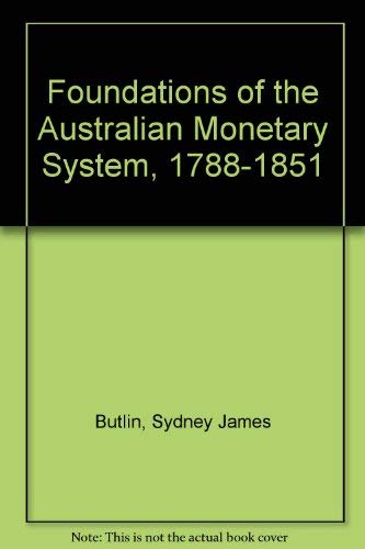 9780424058306: Foundations of the Australian Monetary System