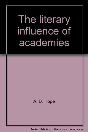 The literary influence of academies (9780424061504) by A.D. Hope