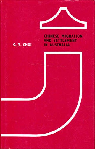 9780424068107: Chinese Migration and Settlement in Australia