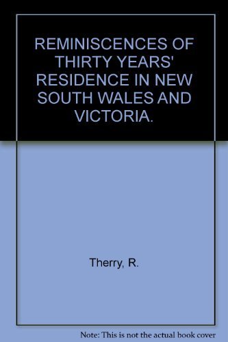 9780424068800: REMINISCENCES OF THIRTY YEARS' RESIDENCE IN NEW SOUTH WALES AND VICTORIA.