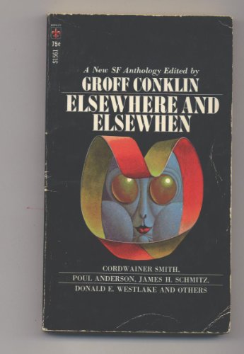 Elsewhere and Elsewhen (9780425015612) by Groff Conklin, Editor