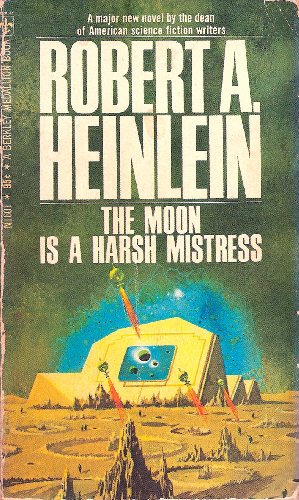 9780425016015: Moon Is a Harsh Mistress
