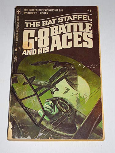 G-8 and His Battle Aces #1: The Bat Staffel (9780425017340) by Robert J. Hogan