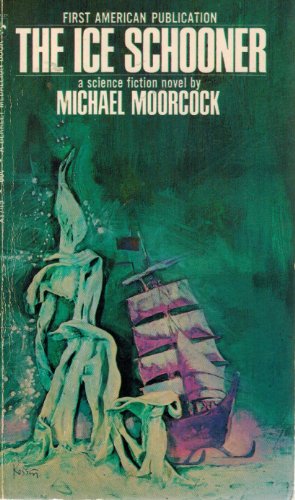 Stock image for The Ice Schooner (Sailing to Utopia #1) (Berkley Medallion Books # X1749) for sale by Second Chance Books & Comics