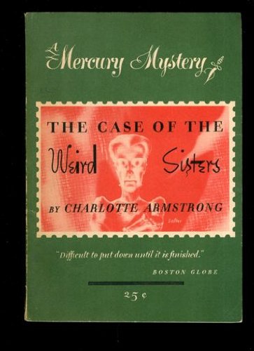 The case of the weird sisters (9780425018354) by Armstrong, Charlotte