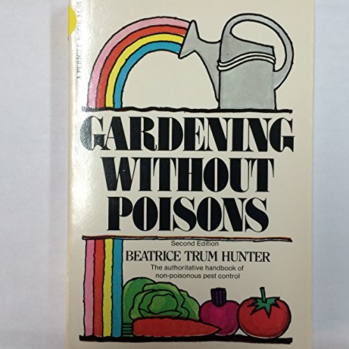 Beispielbild fr Gardening without Poisons zum Verkauf von Better World Books