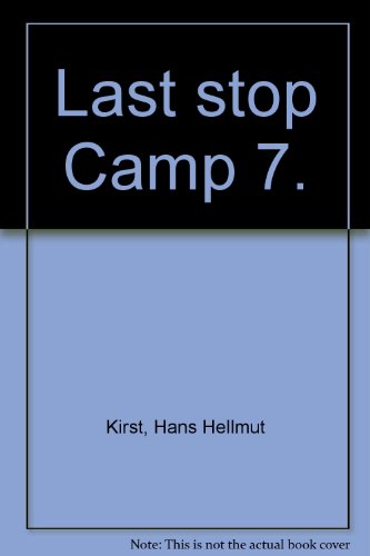 Imagen de archivo de Last stop Camp 7. a la venta por Half Price Books Inc.