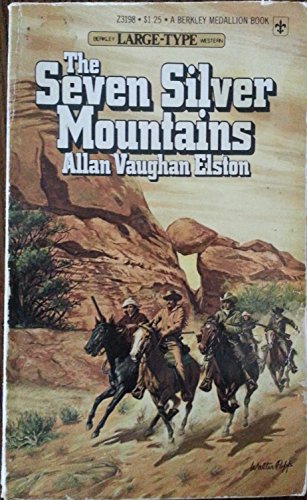 Stock image for The Seven Silver Mountains for sale by ThriftBooks-Dallas