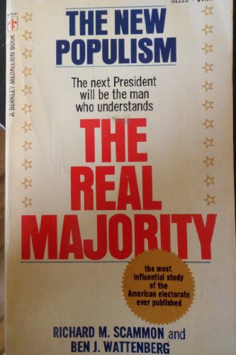 The Real Majority (9780425022207) by Richard M. Scammon; Ben J. Wattenberg