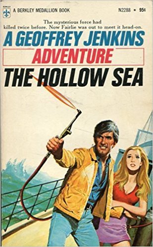 The Hollow Sea (A Geoffrey Jenkins Adventure) (9780425022887) by Geoffrey Jenkins