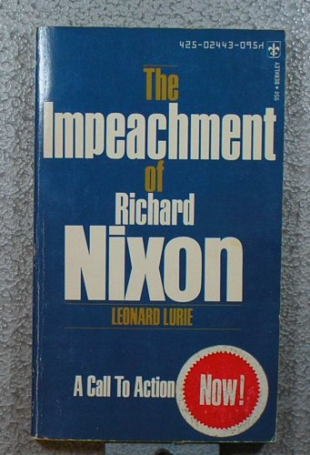 Beispielbild fr The impeachment of Richard Nixon (A Berkley medallion book) zum Verkauf von Wonder Book