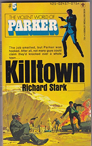Stock image for Killtown (The Violent World of Parker #5) for sale by ThriftBooks-Atlanta